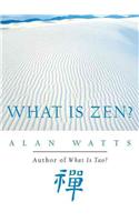 What Is Zen?