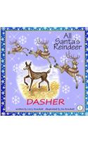 All Santa's Reindeer, Dasher