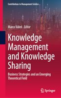 Knowledge Management and Knowledge Sharing