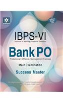 IBPS-VI Bank PO Probationary Officers/Management Trainee Success Master Main Examination