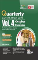 Quarterly Current Affairs 2023 Vol. 4 - October to December for Competitive Exams with Video eCourse 7th Edition | GK - General Knowledge | Civil Services, UPSC, State PSC, CUET, SSC, Banking, Railways, CDS, NDA, CAPF & AFCAT |