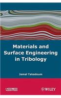 Materials and Surface Engineering in Tribology