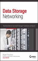 Data Storage Networking : Real-World Skills For The Comptia Storage+ Certification And Beyond