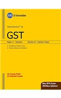 GSTPaper 4 : Taxation (Section B : Indirect Taxes)(CAIntermediate) (For May 2018 ExamsOld/New Syllabus) by CA Anoop Modi & CA Mahesh Gupta