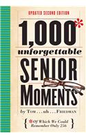 1,000 Unforgettable Senior Moments