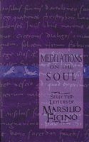 Meditations on the Soul: Selected Letters of Marsilio Ficino