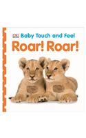 Baby Touch and Feel Roar! Roar!