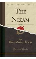 The Nizam, Vol. 1 of 2 (Classic Reprint)