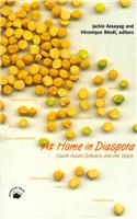 At Home In Diaspora: South Asian Scholars And The West