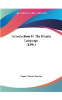 Introduction To The Kharia Language (1894)