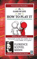 Game of Life and How to Play It