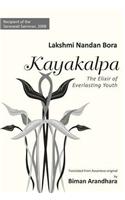 Kayakalpa: The Elixir Of Everlasting Youth