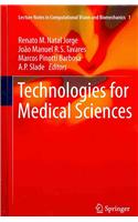 Technologies for Medical Sciences