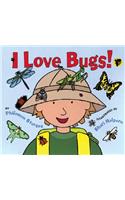 I Love Bugs!