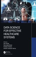 Data Science for Effective Healthcare Systems