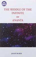 The Riddle of the Infinite or Ananta