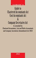 Taxmann's Guide to Chartered Accountants (CA) Act, Cost Accountants (CMA) Act & Companies Secretaries (CS) Act as amended by the CA, CMA and CS (Amendment) Act, 2022