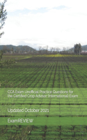 CCA Exam Unofficial Practice Questions for the Certified Crop Advisor (International) Exam