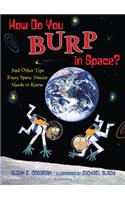 How Do You Burp in Space?