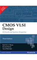 Cmos Vlsi Design: A Circuit And Systems Perspective, 3Rd Ed.