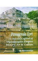 Penugonda Fort : A Defence Capital of Vijayanagara Empire (History, Art & Culture)