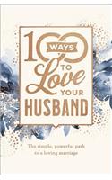 100 Ways to Love Your Husband