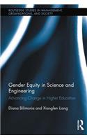 Gender Equity in Science and Engineering