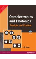 Optoelectronics And Photonics: Principles And Practice (With CD-ROM)