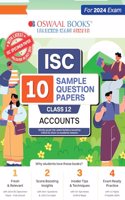 Oswaal ISC 10 Sample Question Papers Class 12 Accounts For Board Exams 2024 (Based On The Latest CISCE/ ISC Specimen Paper)