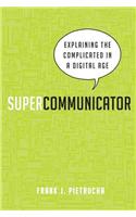 Supercommunicator