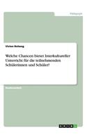 Welche Chancen bietet Interkultureller Unterricht für die teilnehmenden Schülerinnen und Schüler?