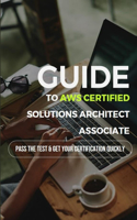 Guide To AWS Certified Solutions Architect Associate