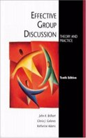 Effective Group Discussion: Theory and Practice