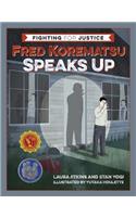 Fred Korematsu Speaks Up