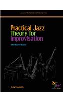 Practical Jazz Theory for Improvisation