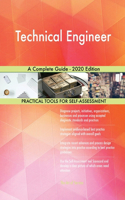 Technical Engineer A Complete Guide - 2020 Edition