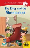 The Elves and the Shoemaker Self Reading Story Book for 6-7 Years Old