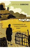 Conference at Cold Comfort Farm