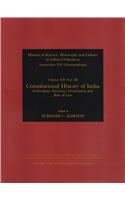 Constitutional History of India : Federalism, Elections, Government and Rule of Law (History of Science, Philosophy and Culture in Indian Civilization, Vol. XIV, Part 5B)