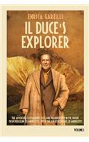 Il Duce's Explorer - The Adventures of Giuseppe Tucci and Italian Policy in the Orient from Mussolini to Andreotti. with the Correspondence of Giulio Andreotti.