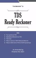 Taxmann's TDS Ready Reckoner - Detailed Analysis of all TDS & TCS Provisions along-with Alphabetical TDS Reckoner, TDS Charts, FAQs on Section(s) 194P,194Q & 206C(1H) | As Amended by Finance Act 2021