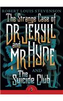 The Strange Case of Dr Jekyll And Mr Hyde & the Suicide Club