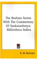 Brahma Sutras with the Commentary of Sankaracharya