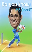 Do You Know : Ms Dhoni