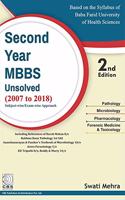 SECOND YEAR MBBS UNSOLVED 2007 TO 2018 SUBJECT WISE EXAM WISE APPROACH 2ED (PB 2018)