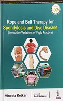 ROPE & BELT THERAPY FOR SPONDYLOSIS & DISC DISEASE