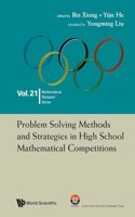 Problem Solving Methods And Strategies In High School Mathematical Competitions