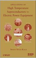 Applications of High Temperature Superconductors to Electric Power Equipment