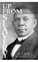 Up From Slavery by Booker T. Washington