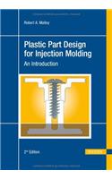 Plastic Part Design For Injection Molding: An Introduction